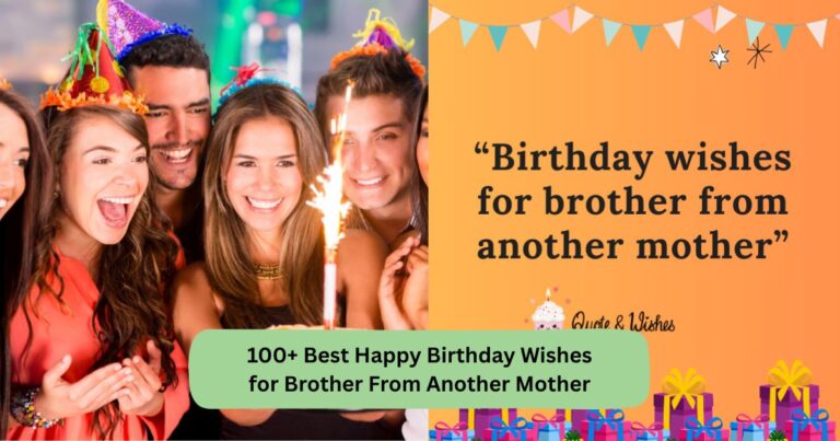 Birthday wishes for brother from another mother