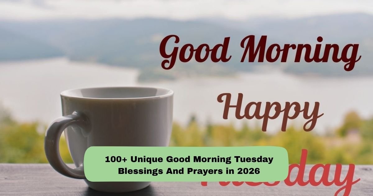 Good Morning Tuesday Blessings And Prayers