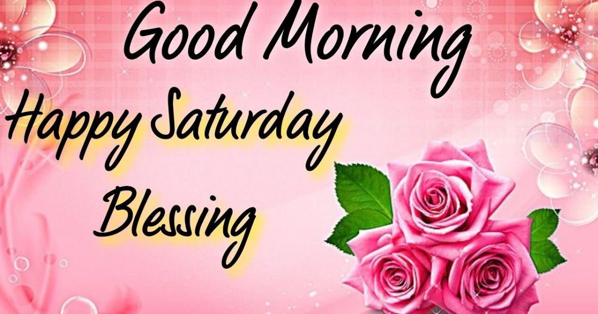 Saturday blessing ideas and prayers