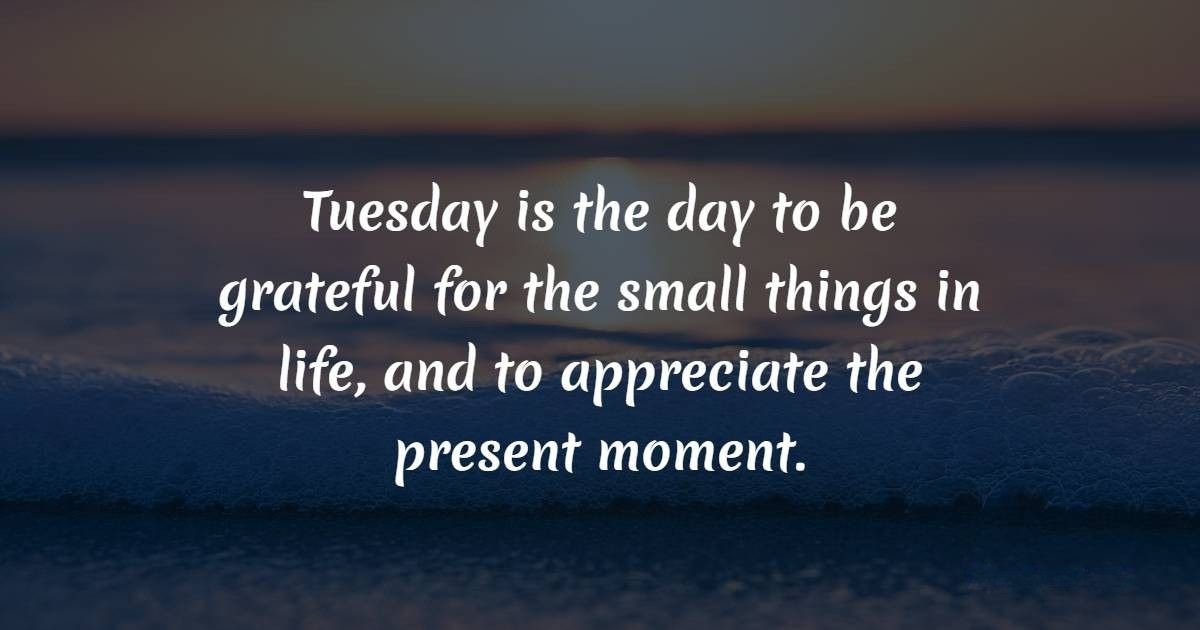 Tuesday afternoon blessings