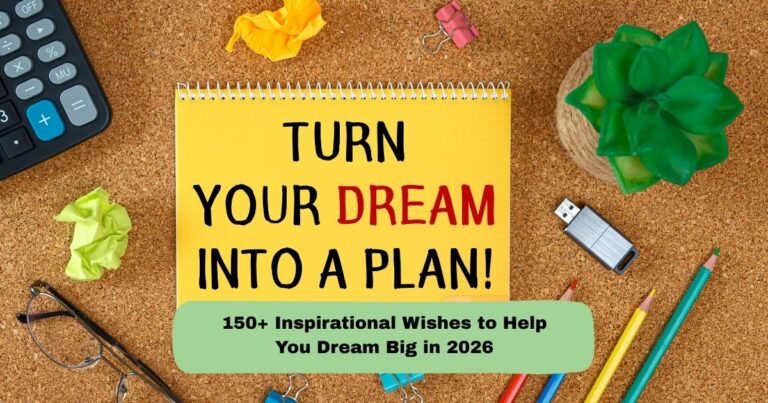 Wishes to Help You Dream Big